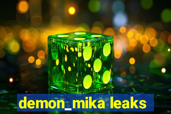 demon_mika leaks